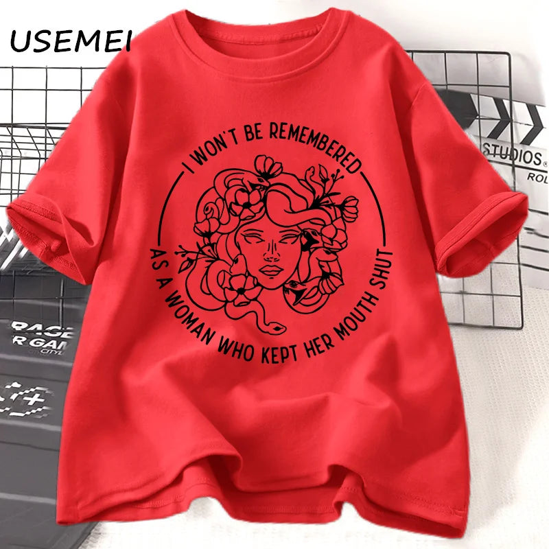 Feminist T Shirt I Won't Be Remembered Tshirt for Women Cotton Short Sleeve Girl Power Tee Shirt Casual Round Neck Women's Tees