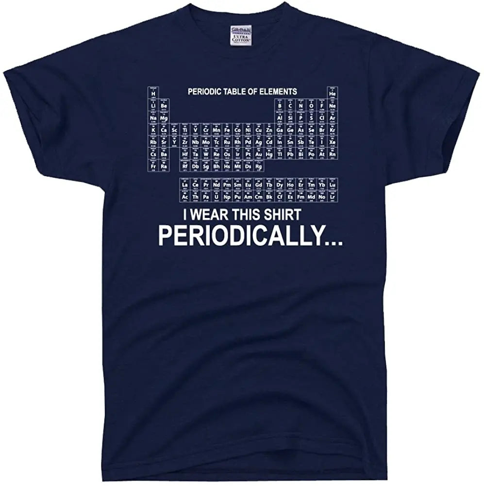 100% Cotton T-shirts Men's Tshirt I Wear This Shirt Periodically Table of Elements T-Shirt New