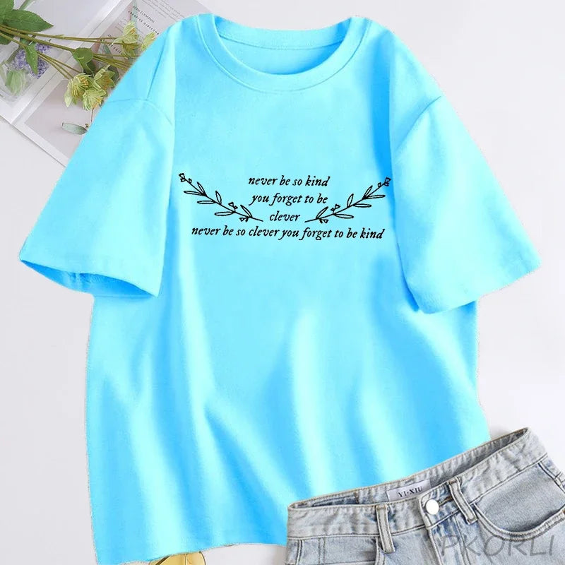 Women's T-shirt Never Be So Clever You Forget To Be Kind Marjorie Lyrics T Shirt Women Cotton Short Sleeve T-shirts Streetwear