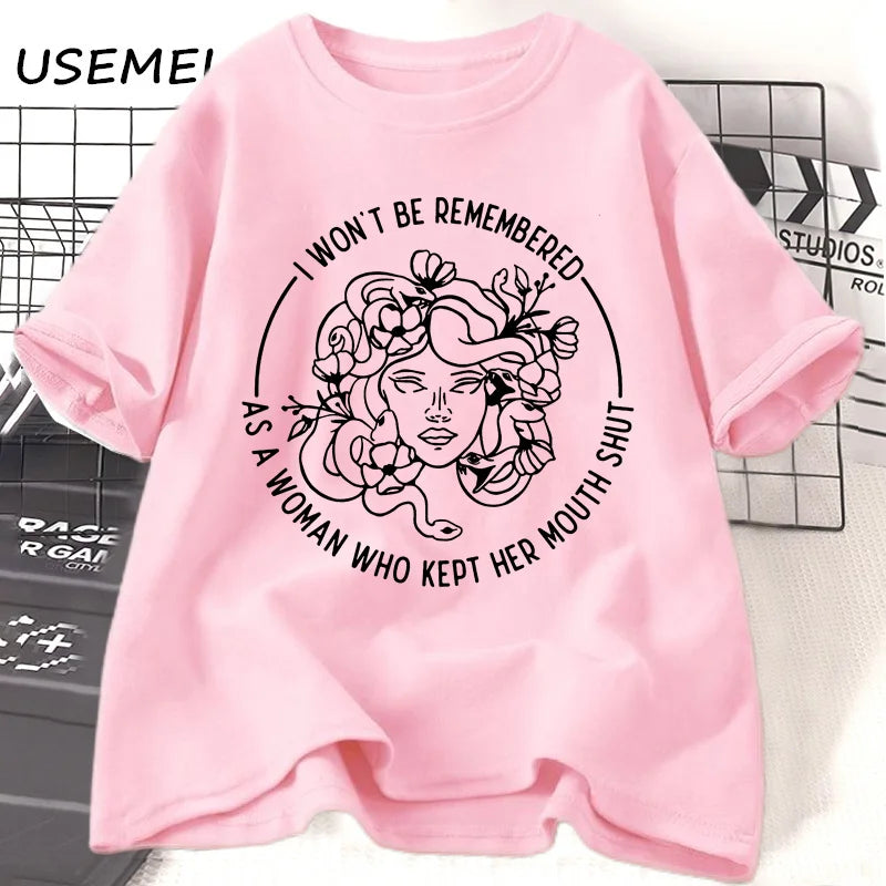 Feminist T Shirt I Won't Be Remembered Tshirt for Women Cotton Short Sleeve Girl Power Tee Shirt Casual Round Neck Women's Tees